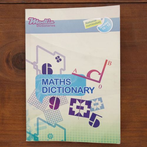Modlin Maths Dictionary: Grades 10-12