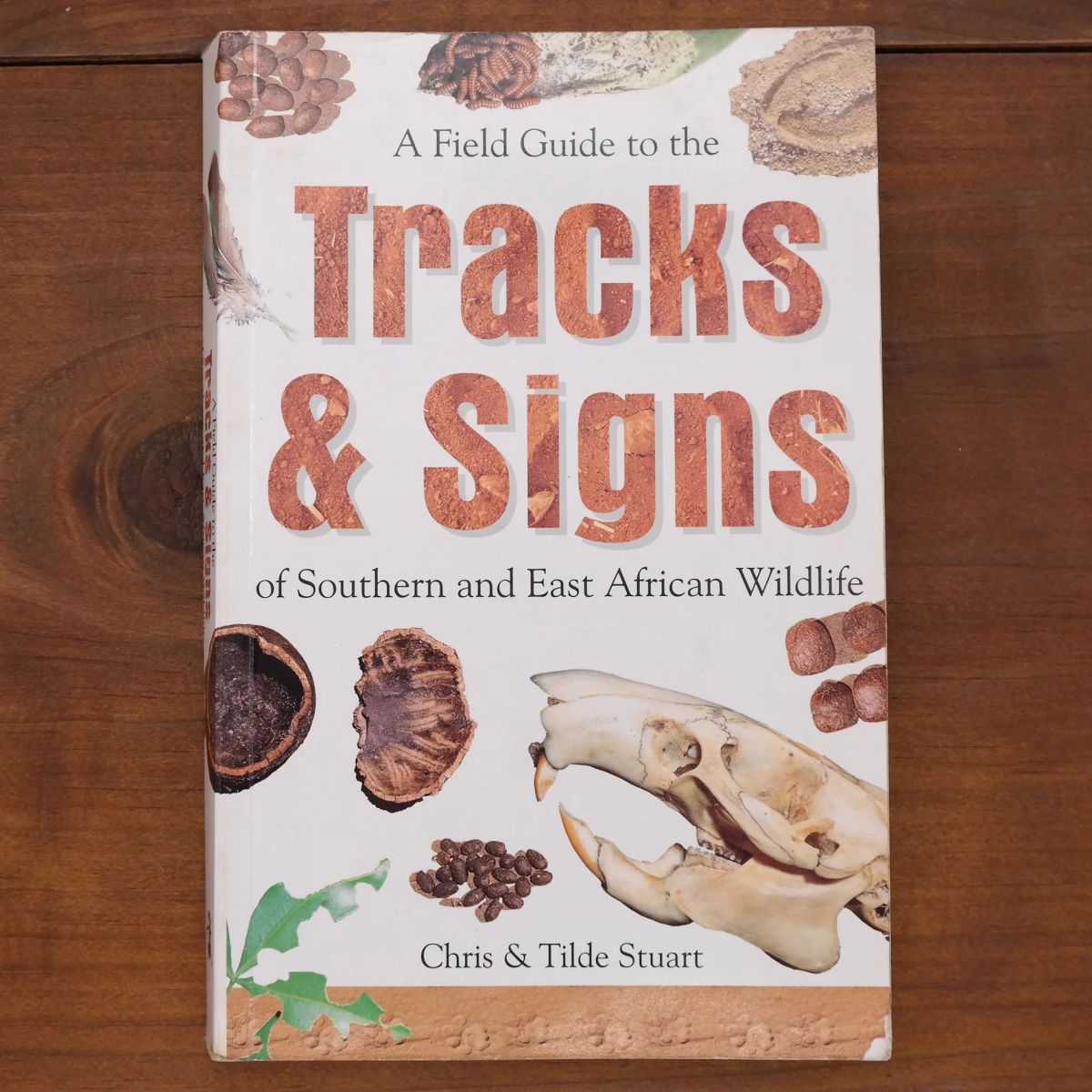 A Field Guide To The Tracks & Signs Of Southern And Eastern African Wildlife | Home | Mickle & More Second-Hand Books