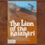 The Lion Of The Kalahari | Home | Mickle & More Second-Hand Books