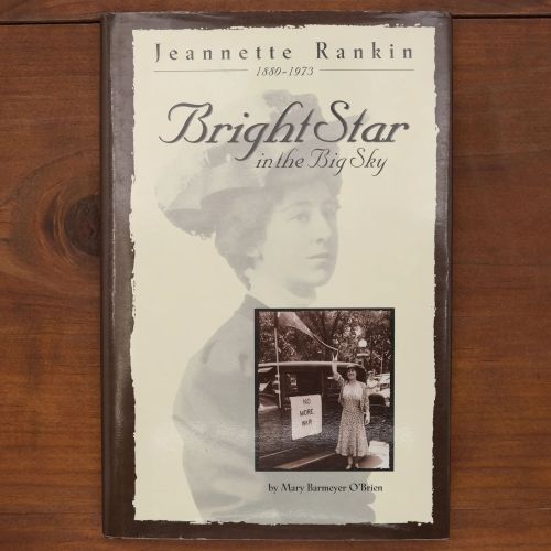 Jeannette Rankin - Bright Star In The Big Sky | Home | Mickle & More Second-Hand Books