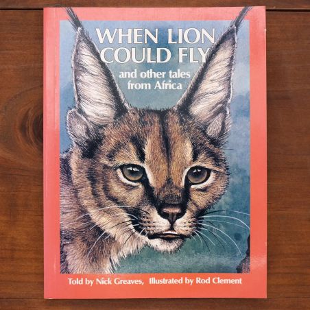 When Lion Could Fly - And Other Tales From Africa | Home | Mickle & More Second-Hand Books