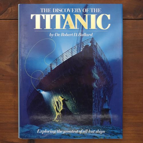 The Discovery Of The Titanic