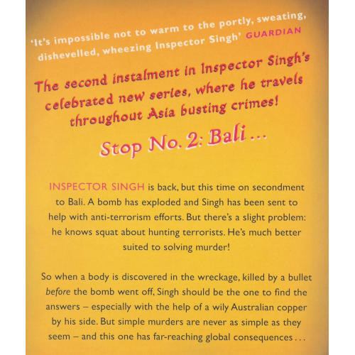 Inspector Singh Investigates: A Bali Conspiracy Most Foul (Book 2 of Inspector Singh Investigates mystery series) - 3