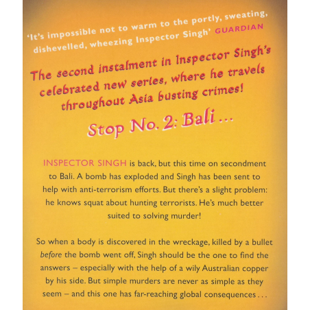 Inspector Singh Investigates: A Bali Conspiracy Most Foul (Book 2 of Inspector Singh Investigates mystery series) - 3