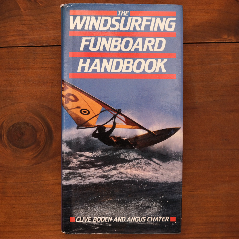 The Windsurfing Funboard Handbook | Individual Sports | Your second-hand online book sanctuary