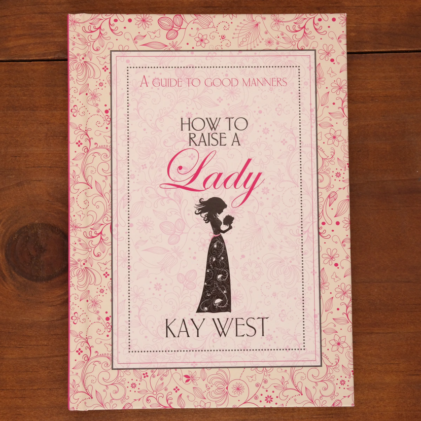 How to Raise a Lady: A Guide to Good Manners | Parenting | Your second-hand online book sanctuary