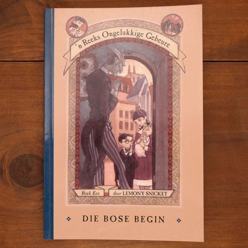 'n Reeks Ongelukkige Gebeure: Die Bose Begin | Jeug | Mickle & More Second-Hand Books