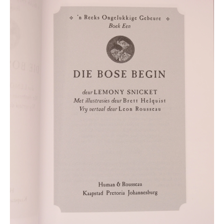 'n Reeks Ongelukkige Gebeure: Die Bose Begin | Jeug | Mickle & More Second-Hand Books
