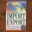Import/Export: How to Get Started in International Trade (Third Edition) | Business | Mickle & More Second-Hand Books