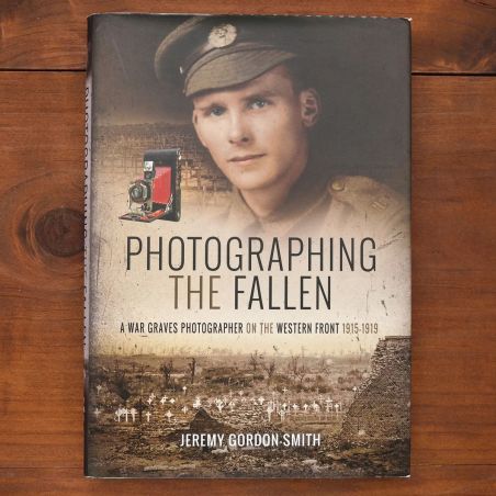 Photographing the Fallen: A War Graves Photographer on the Western Front 1915-1919 | War / Conflict | Mickle & More Second-Hand 