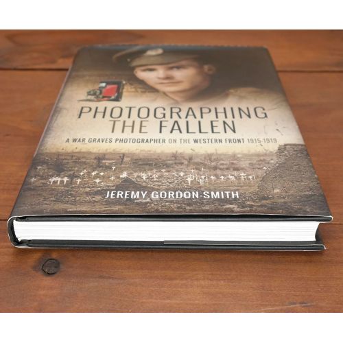 Photographing the Fallen: A War Graves Photographer on the Western Front 1915-1919 | War / Conflict | Mickle & More Second-Hand 