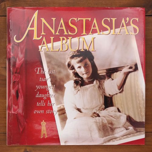 Anastasia's Album: The Last Tsar's Youngest Daughter Tells Her Own Story | History | Mickle & More Second-Hand Books