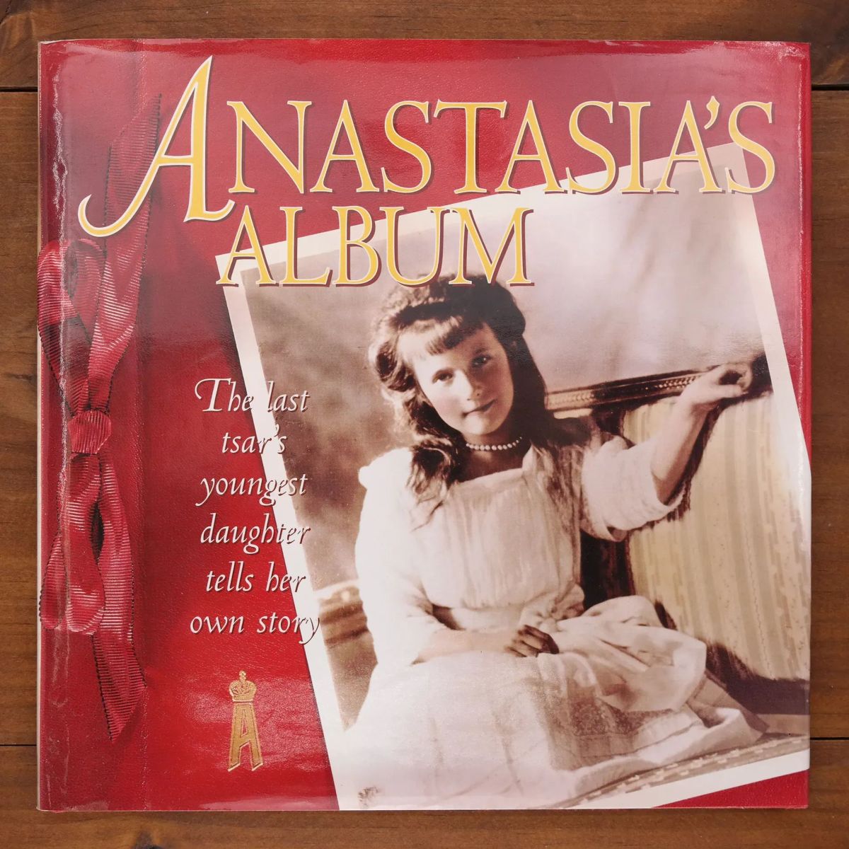 Anastasia's Album: The Last Tsar's Youngest Daughter Tells Her Own Story | History | Mickle & More Second-Hand Books