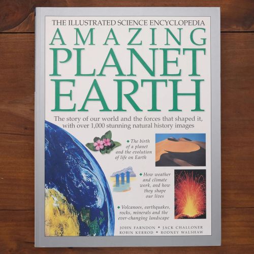 The Illustrated Science Encyclopedia: Amazing Planet Earth