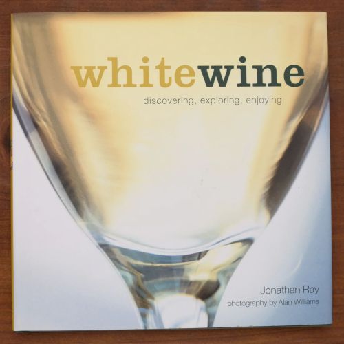 White Wine - Discovering, Exploring, Enjoying | Home | Mickle & More Second-Hand Books