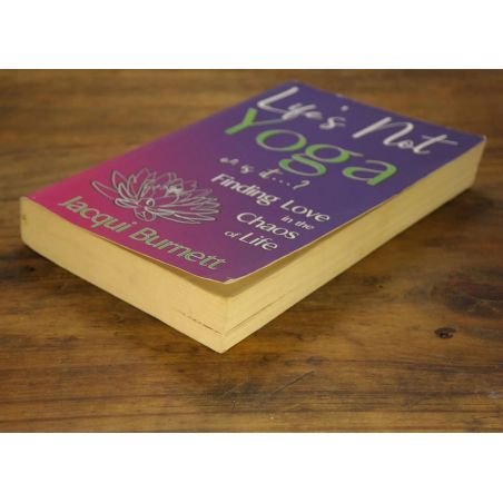 Life's Not Yoga, Or Is It...? | Emotional / Mental | Mickle & More Second-Hand Books