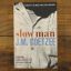 Slow Man | Literary | Mickle & More Second-Hand Books