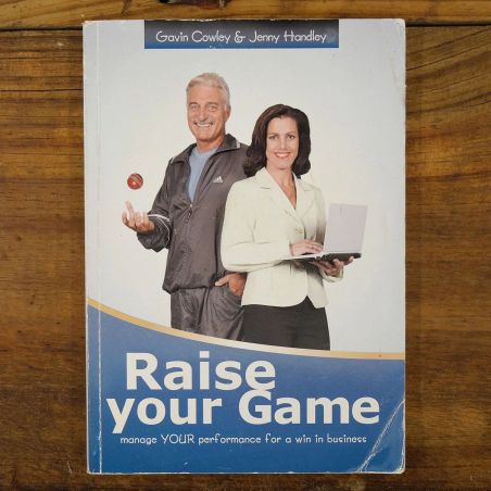 Raise Your Game: Manage Your Performance for a Win in Business | Business | Mickle & More Second-Hand Books