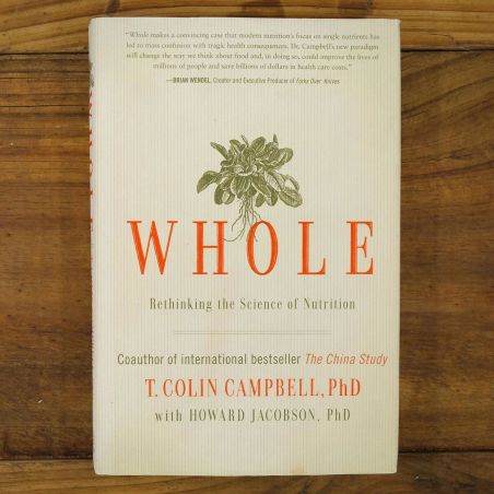 Whole - Rethinking the Science Of Nutrition | Health / Wellness | Mickle & More Second-Hand Books