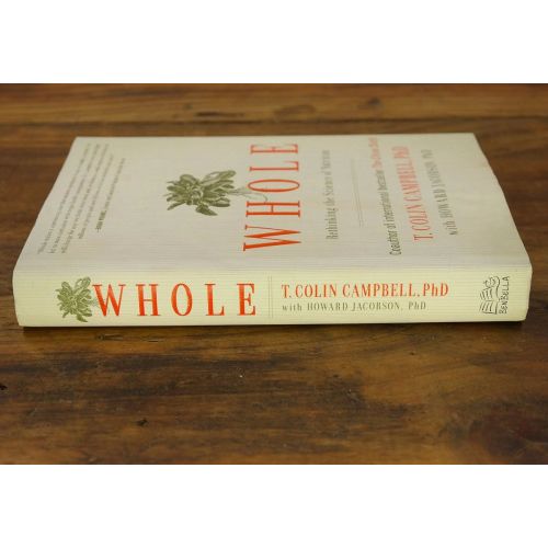 Whole - Rethinking the Science Of Nutrition | Health / Wellness | Mickle & More Second-Hand Books