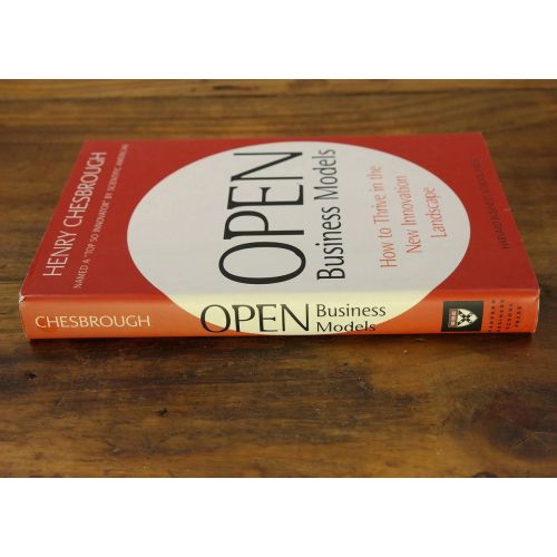 Open Business Models: How to Thrive in the New Innovation Landscape | Business | Mickle & More Second-Hand Books
