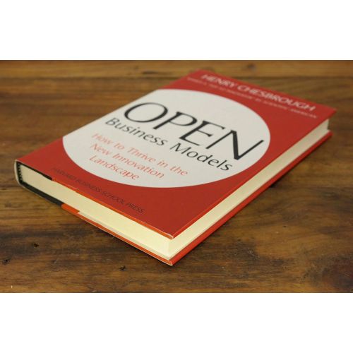 Open Business Models: How to Thrive in the New Innovation Landscape | Business | Mickle & More Second-Hand Books