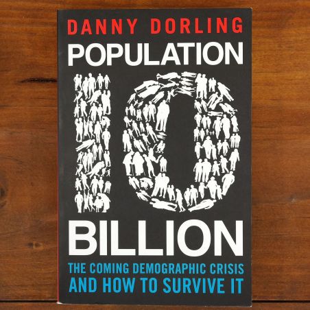 Population 10 Billion: The Coming Demographic Crisis and How to Survive It | Sociology | Mickle & More Second-Hand Books