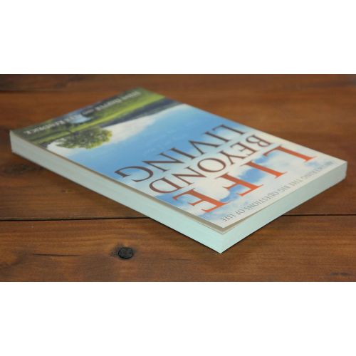 Life Beyond Living: Answering the Big Questions of Life | Faith | Mickle & More Second-Hand Books