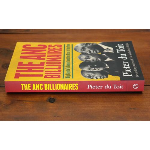 The ANC Billionaires: Big Capital's Gambit and the Rise of the Few | Politics | Mickle & More Second-Hand Books