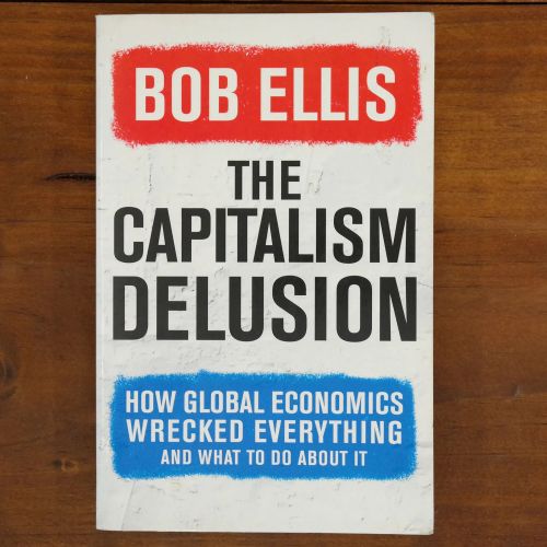 The Capitalism Delusion | Economics | Mickle & More Second-Hand Books
