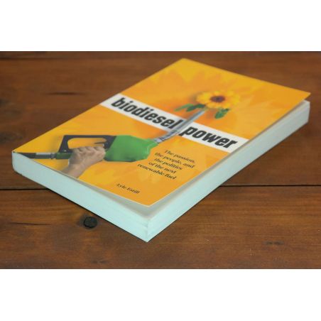 Biodiesel Power: The Passion, the People, and the Politics of the Next Renewable Fuel | Environment & Conservation | Mickle & Mo