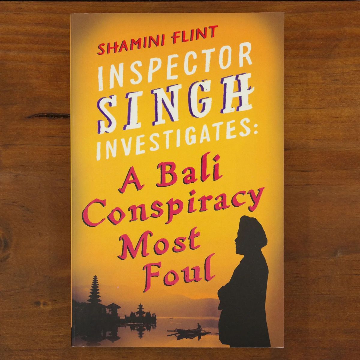 Inspector Singh Investigates: A Bali Conspiracy Most Foul (Book 2 of Inspector Singh Investigates mystery series) | Mystery | Mi