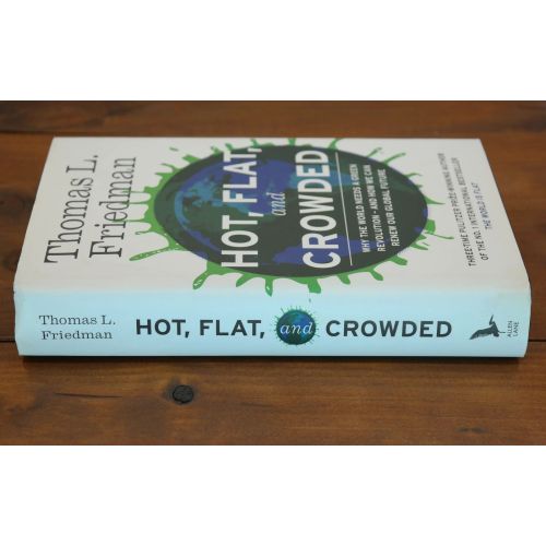Hot, Flat And Crowded: Why the World Needs a Green Revolution | Environment & Conservation | Mickle & More Second-Hand Books